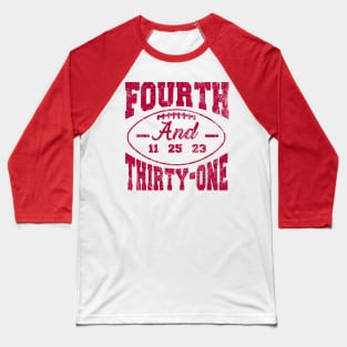 4th and 31 ALABAMA, FOURTH AND THIRTY ONE ALABAMA Baseball T-Shirt
